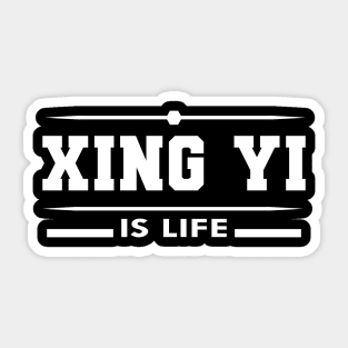 Xing Yi is life Sticker